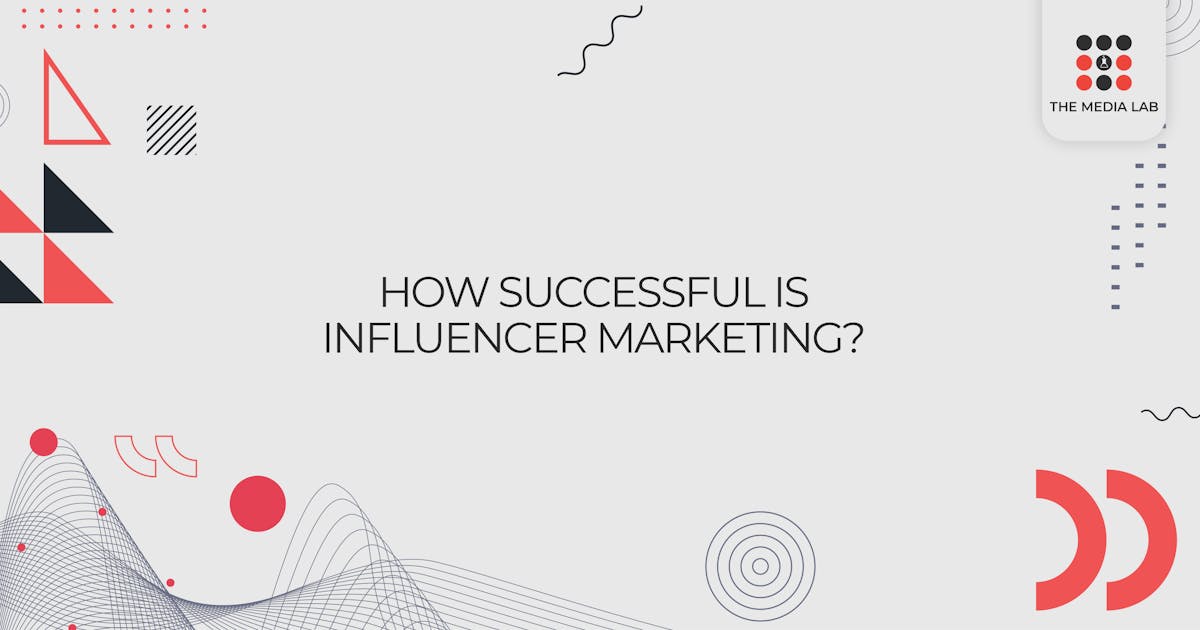 Success of influencer marketing