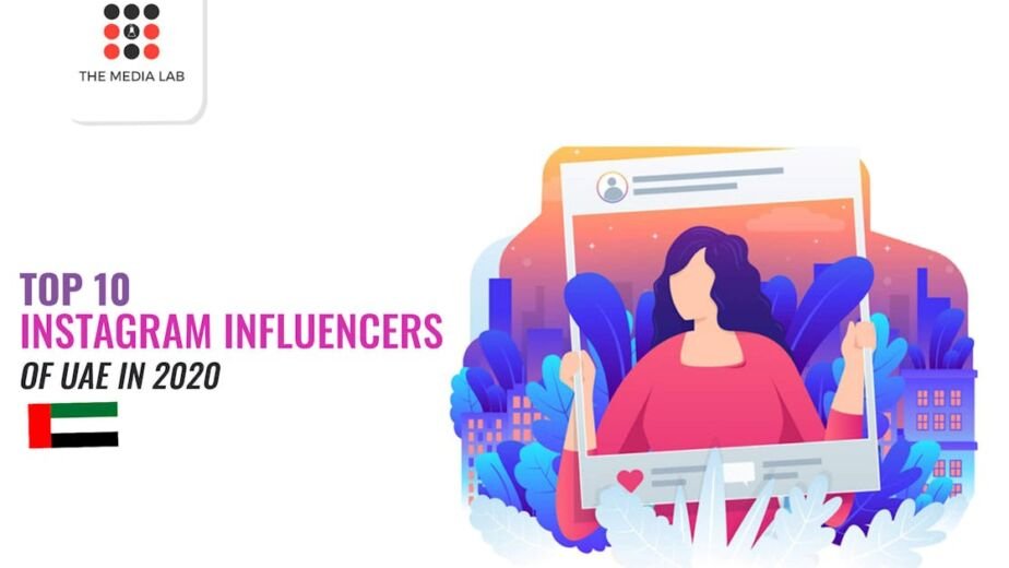 Top 10 Instagram Influencers of the UAE 2020